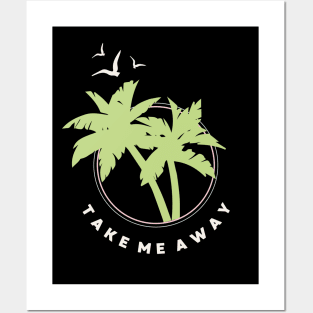 Take Me Away Posters and Art